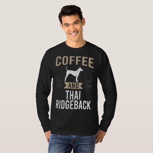 Coffee and Thai Ridgeback Dog T-shirt (Voorkant volledig)