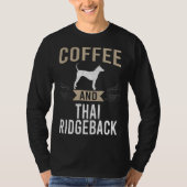 Coffee and Thai Ridgeback Dog T-shirt (Voorkant)