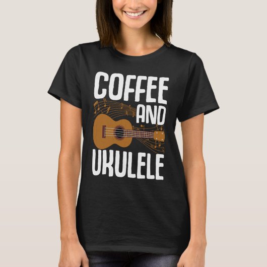 Coffee And Ukulele  Player Music  Musician Graphic T-shirt (Voorkant)