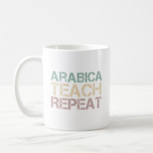 Coffee Arabica Teach Repeat Funny Teachers Quote Koffiemok (Links)