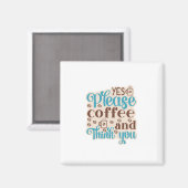 Coffee Art Coffee And Think You Magneet (Voorkant / Achterkant)