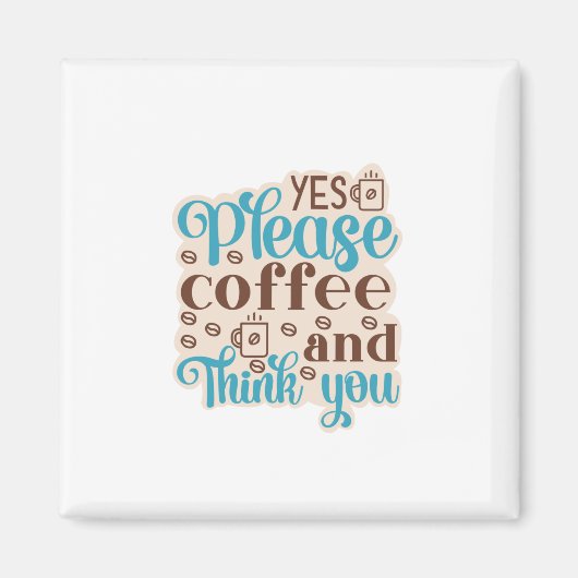 Coffee Art Coffee And Think You Magneet (Voorkant)