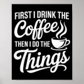 Coffee Art For Men Women Cappuccino Drinker Coffee Poster (Voorkant)