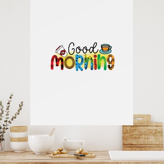 Coffee Art Good Morning Poster (Keuken)