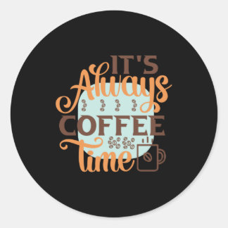Coffee Art It's Always Coffee Time Ronde Sticker