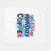 Coffee Art Less Monday More Coffee Fleece Deken (Voorkant (Horizontaal))