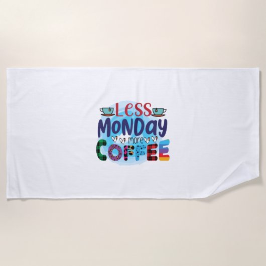 Coffee Art Less Monday More Coffee Strandlaken (Voorkant)