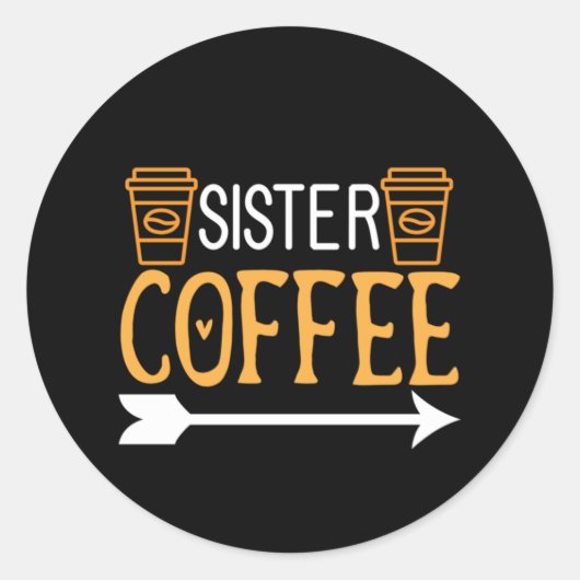 Coffee Art Sister Coffee Ronde Sticker (Voorkant)