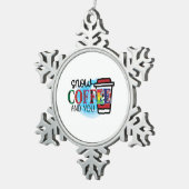 Coffee Art Snow Coffee en jij Tin Sneeuwvlok Ornament (Rechts)