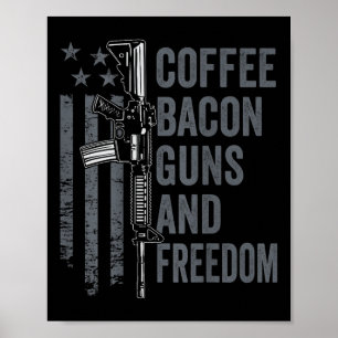 Coffee Bacon Pistolen & amp; Freedom - BBQ Grill P Poster