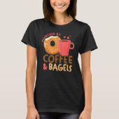 Coffee Bagel Breakfast Brunch Bagel T-shirt (Voorkant)