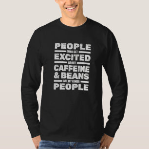 Coffee Barista Caffeine and Beans Espresso Coffe T-shirt