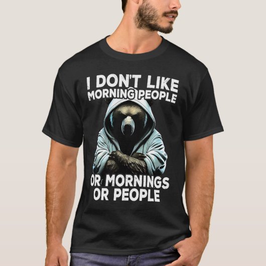 Coffee Bear I I dont like morning people T-shirt (Voorkant)