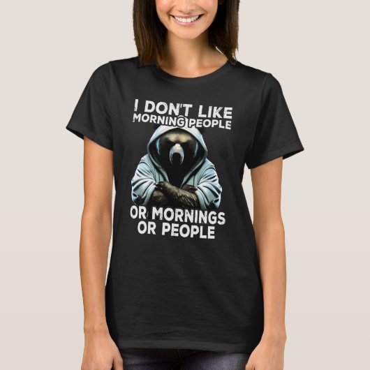 Coffee Bear I I dont like morning people T-shirt (Voorkant)