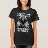 Coffee Bear I I dont like morning people T-shirt (Voorkant)