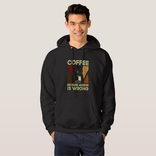 Coffee Because Murder Is Wrong Black Cat with Coff Hoodie (Voorkant volledig)