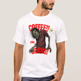Coffee Before Brains beroemd gemaakt door Funny Zo T-shirt