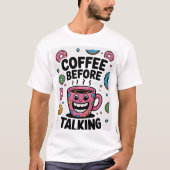 Coffee before talking funny donut Mug shirt (Voorkant)
