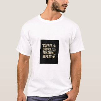COFFEE, BOEKEN, ZONNESCHIJN, HERHAAL. T-SHIRT MET