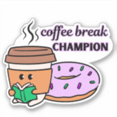 Coffee Break Kampioen Waterdicht Sticker (Voorkant)
