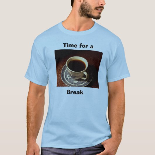 Coffee Break Tee Shirt (Voorkant)