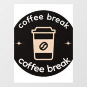 Coffee Break Vinyl Raamsticker | Koffiezaak Deco (Vel)