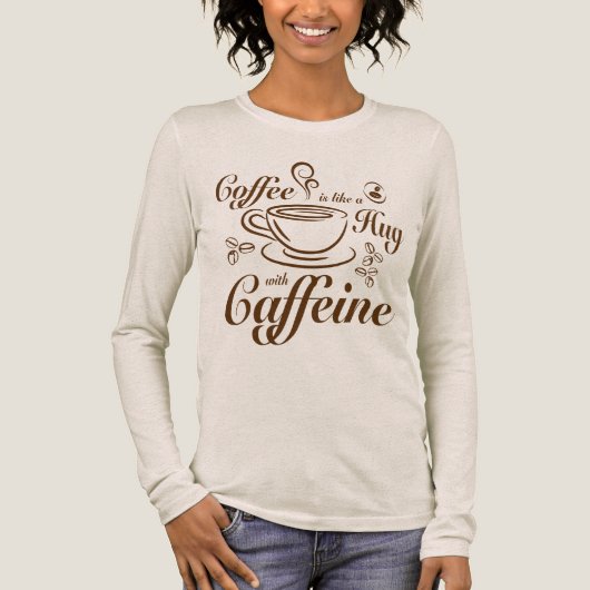 Coffee Caffeine Hugs calm & cozy for coffee lovers Tri-Blend Shirt (Voorkant)