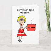 COFFEE CAN CURE ANYTHING GET WELL CARD KAART (Voorkant)