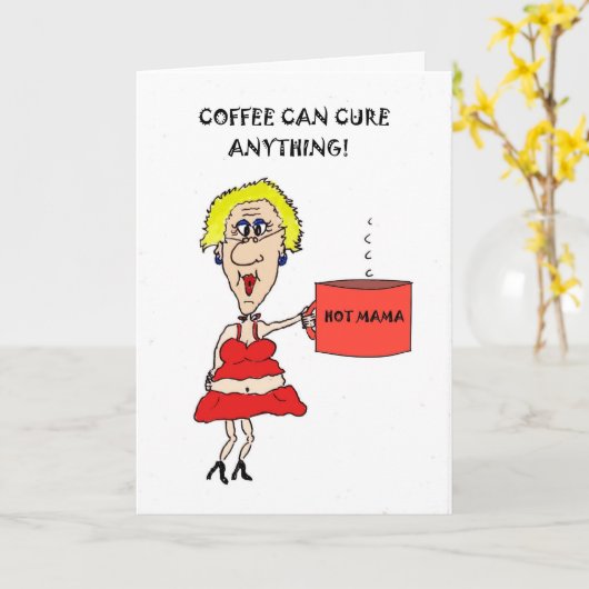 COFFEE CAN CURE ANYTHING GET WELL CARD KAART (Gele Bloem)