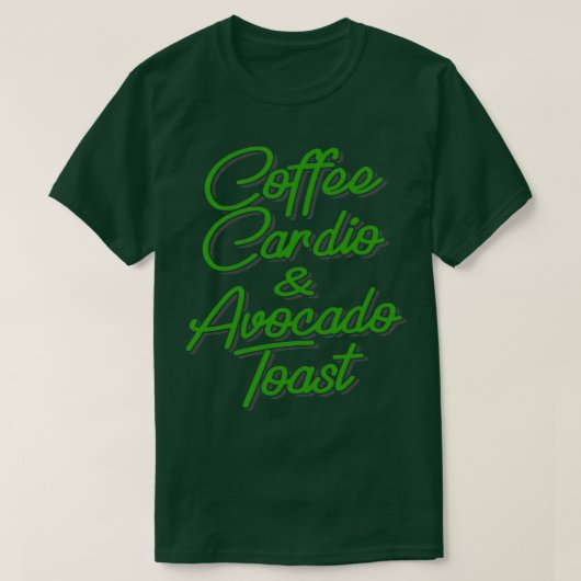 Coffee Cardio amp Avocado Toast T-shirt (Design voorkant)