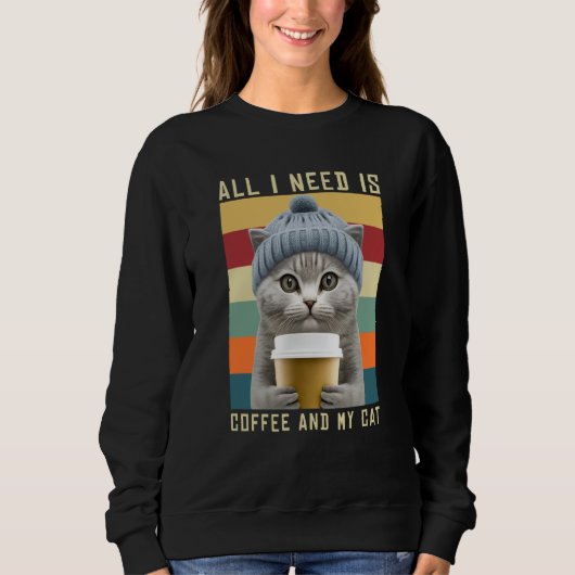Coffee Cats All I Need Is Coffee And My Cat Outfit Trui (Voorkant)