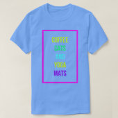 Coffee Cats amp Yoga Mats Funny Caffeine Lover Fun T-shirt (Design voorkant)