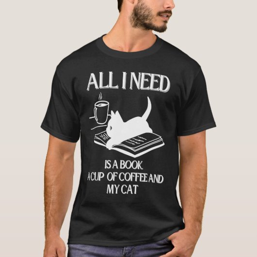 Coffee Cats and Book All I Need T-shirt (Voorkant)