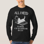 Coffee Cats and Book All I Need T-shirt (Voorkant)