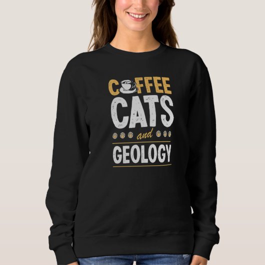 Coffee Cats And Geology Geologist Geo Teacher Prem Trui (Voorkant)