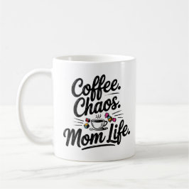 Coffee Chaos Mom Life Mok – Grappig Moederschap Qu