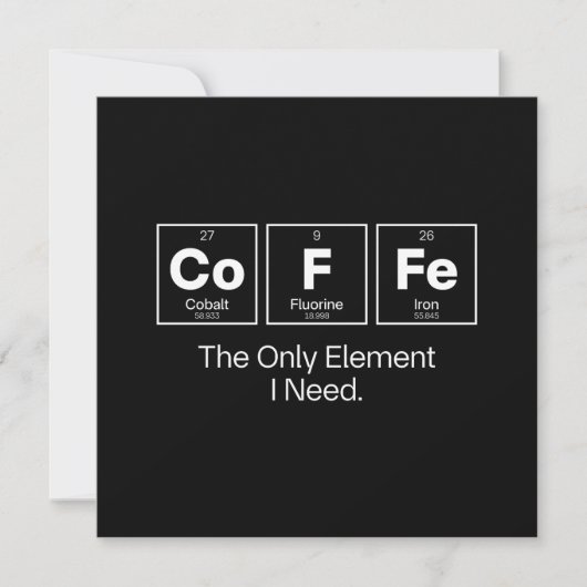 Coffee Chemie Citaat – Het Enige Element Dat Ik No Kaart (Voorkant)