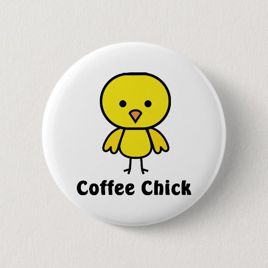 Coffee Chick Ronde Button 5,7 Cm (Voorkant)
