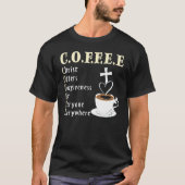 Coffee Christ Offers Forgiveness For Everyone Ever T-shirt (Voorkant)