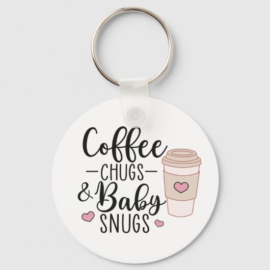 Coffee Chugs and Baby Snugs, NICU Nurse L&D Nurse Sleutelhanger (Voorkant)