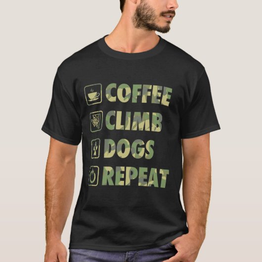 Coffee Climb Dogs Repeat Life Simple Basic Icons  T-shirt (Voorkant)
