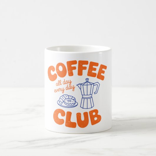 Coffee Club Mug – All Day Every Day Coffee Lover Koffiemok (Center)