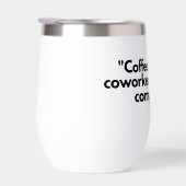 Coffee Co-Worker Tumbler – uw perfecte werkknop (Rechts)