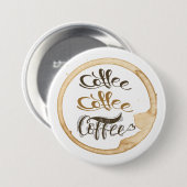 Coffee Coffee Coffee Button (Voorkant /achterkant)
