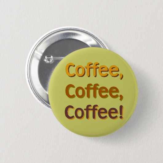 Coffee Coffee Coffee Button (Voorkant /achterkant)