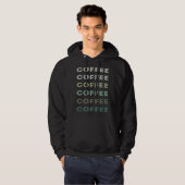 Coffee Coffee Coffee Letters  Cute Coffee Hoodie (Voorkant volledig)