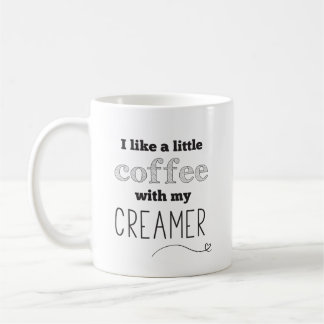 Coffee Creamer Funny Quote Mok
