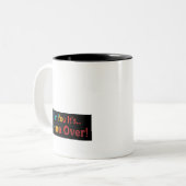 Coffee Cup Mok: voor jou is het Game Over" Tweekleurige Koffiemok (Voorkant links)