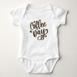 Coffee Day baby bodysuit T-shirt