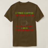 Coffee Developer Software Engineer Programmer Nerd T-shirt (Design voorkant)